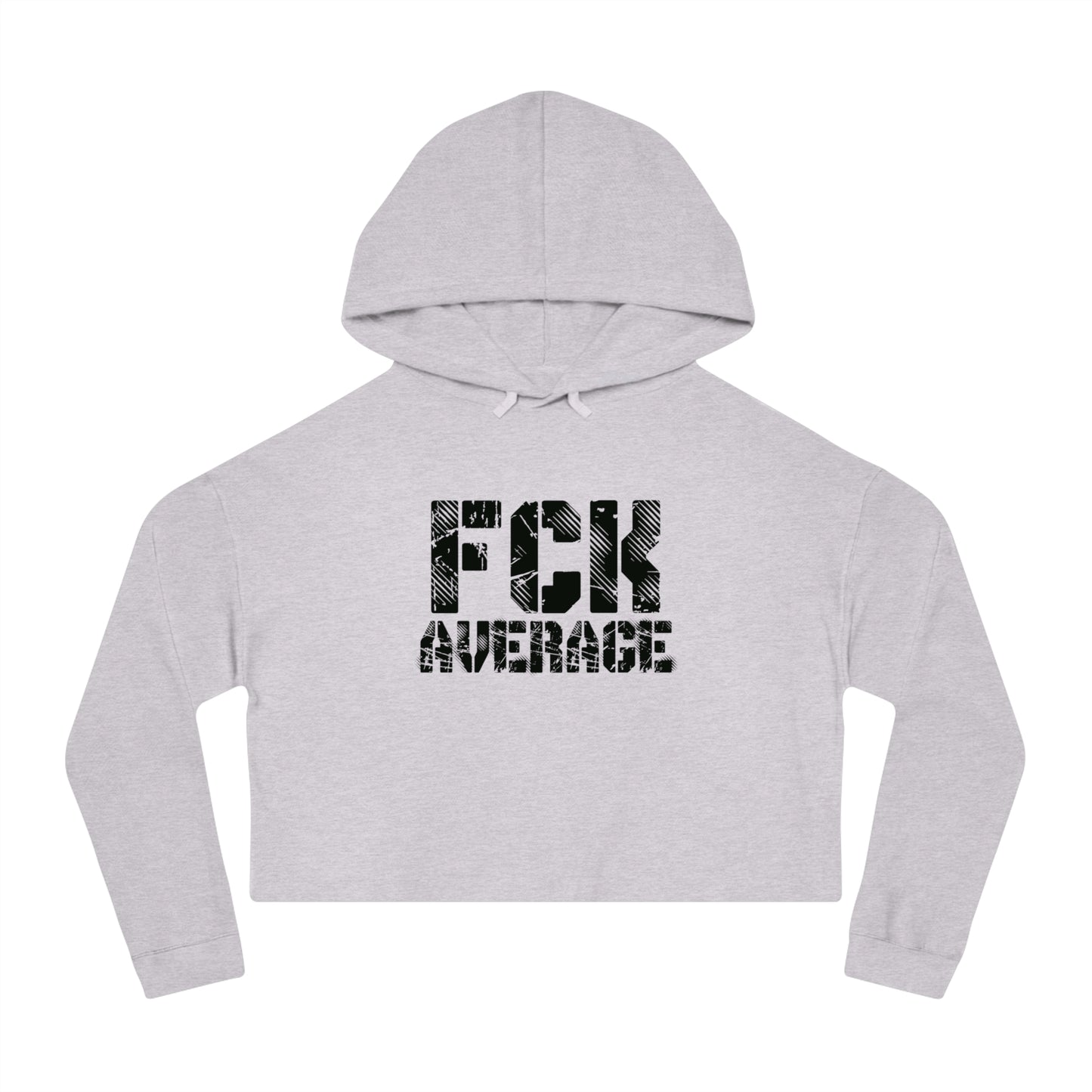 Women’s "FCK Average" Cropped Hooded Sweatshirt - Black