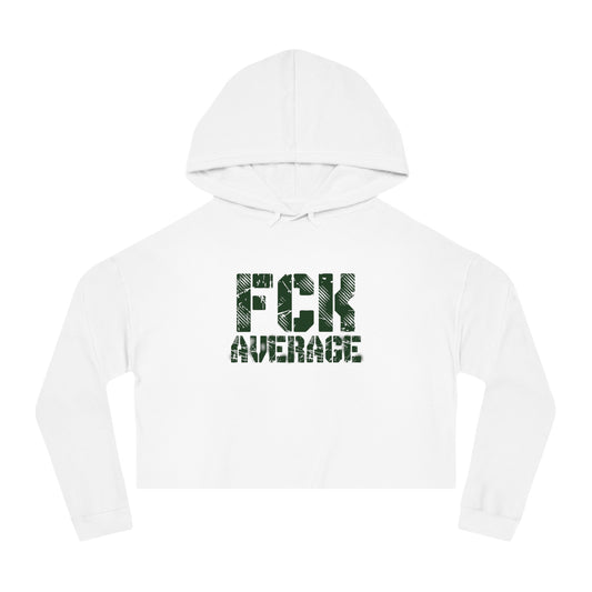 Women’s "FCK Average" Cropped Hooded Sweatshirt - Green