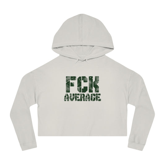 Women’s "FCK Average" Cropped Hooded Sweatshirt - Green