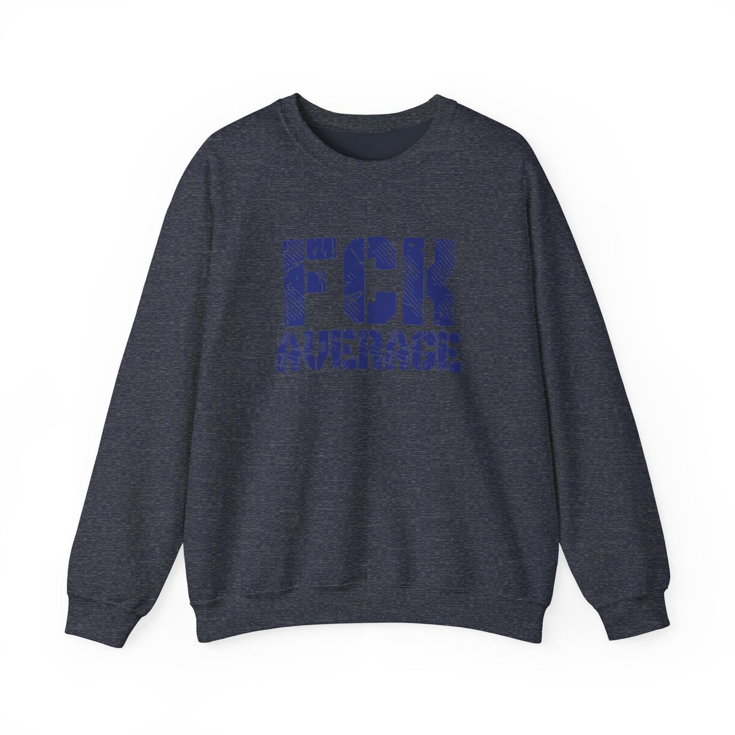 Men's "FCK Average" Crewneck (Blue)