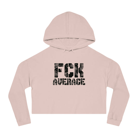 Women’s "FCK Average" Cropped Hooded Sweatshirt - Black