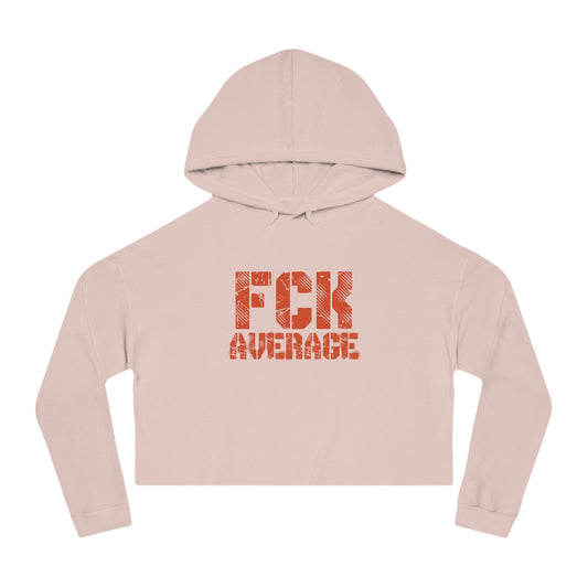 Women’s "FCK Average" Cropped Hooded Sweatshirt - Orange