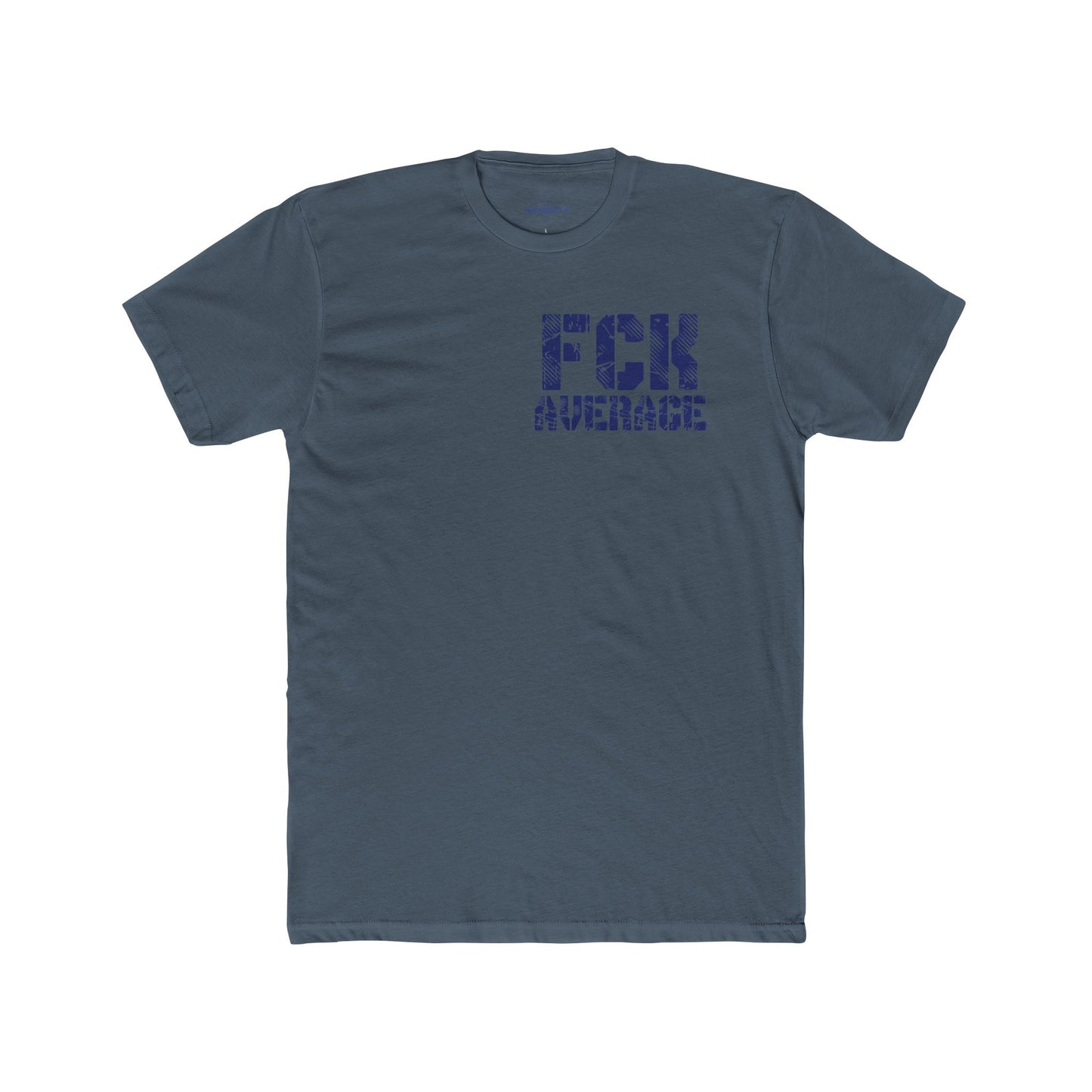 Women's "FCK Average" Shirt (Blue)