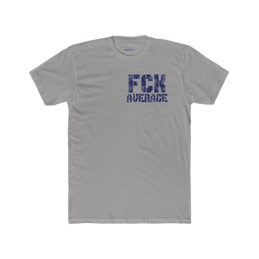 Men's "FCK Average" Shirt (Blue)