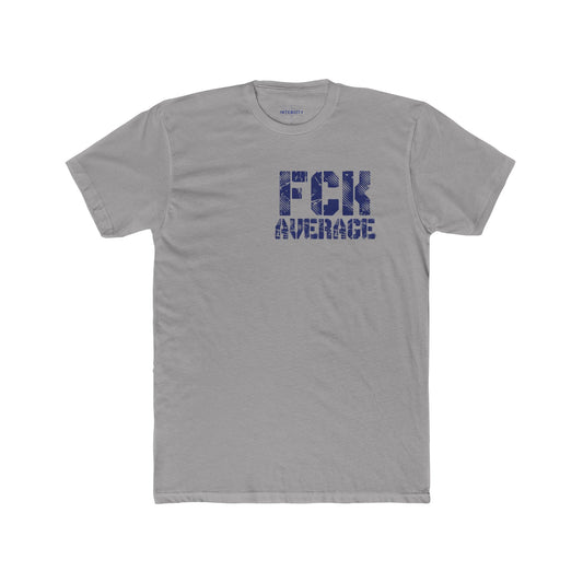 Men's "FCK Average" Shirt (Blue)