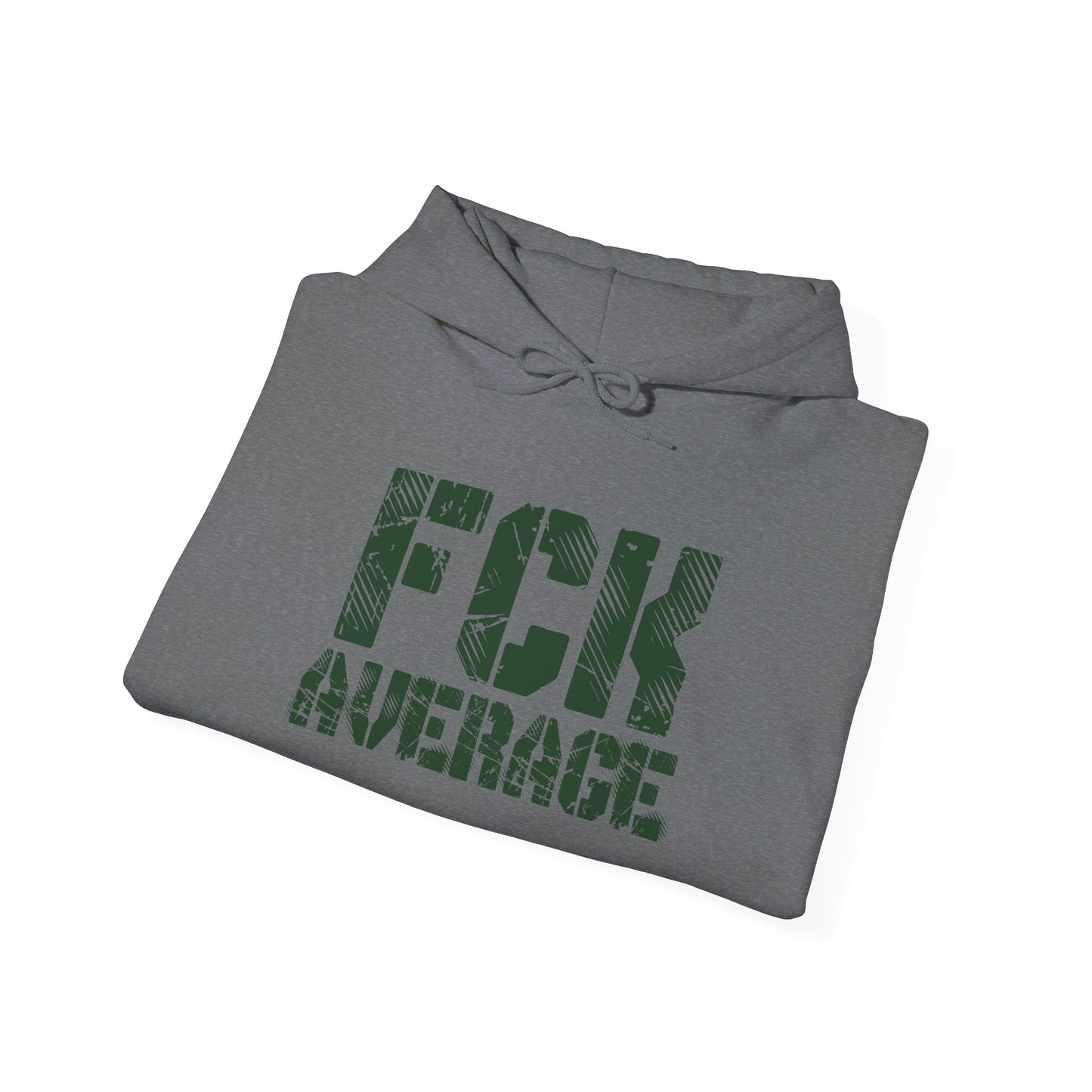 Men's "FCK Average" Heavy Hoodie (Green)