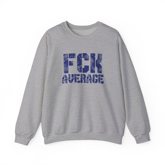 Men's "FCK Average" Crewneck (Blue)