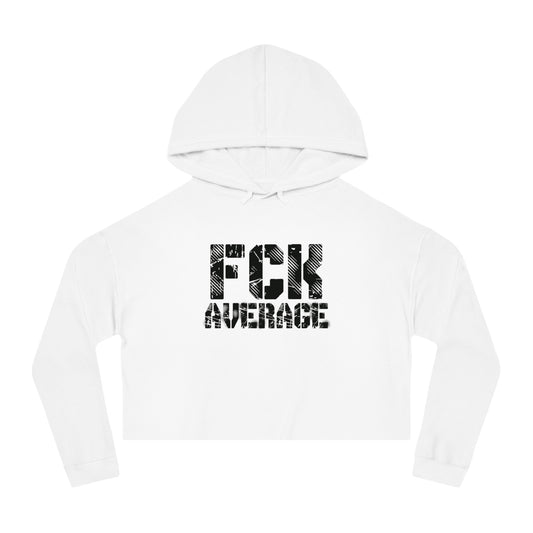 Women’s "FCK Average" Cropped Hooded Sweatshirt - Black