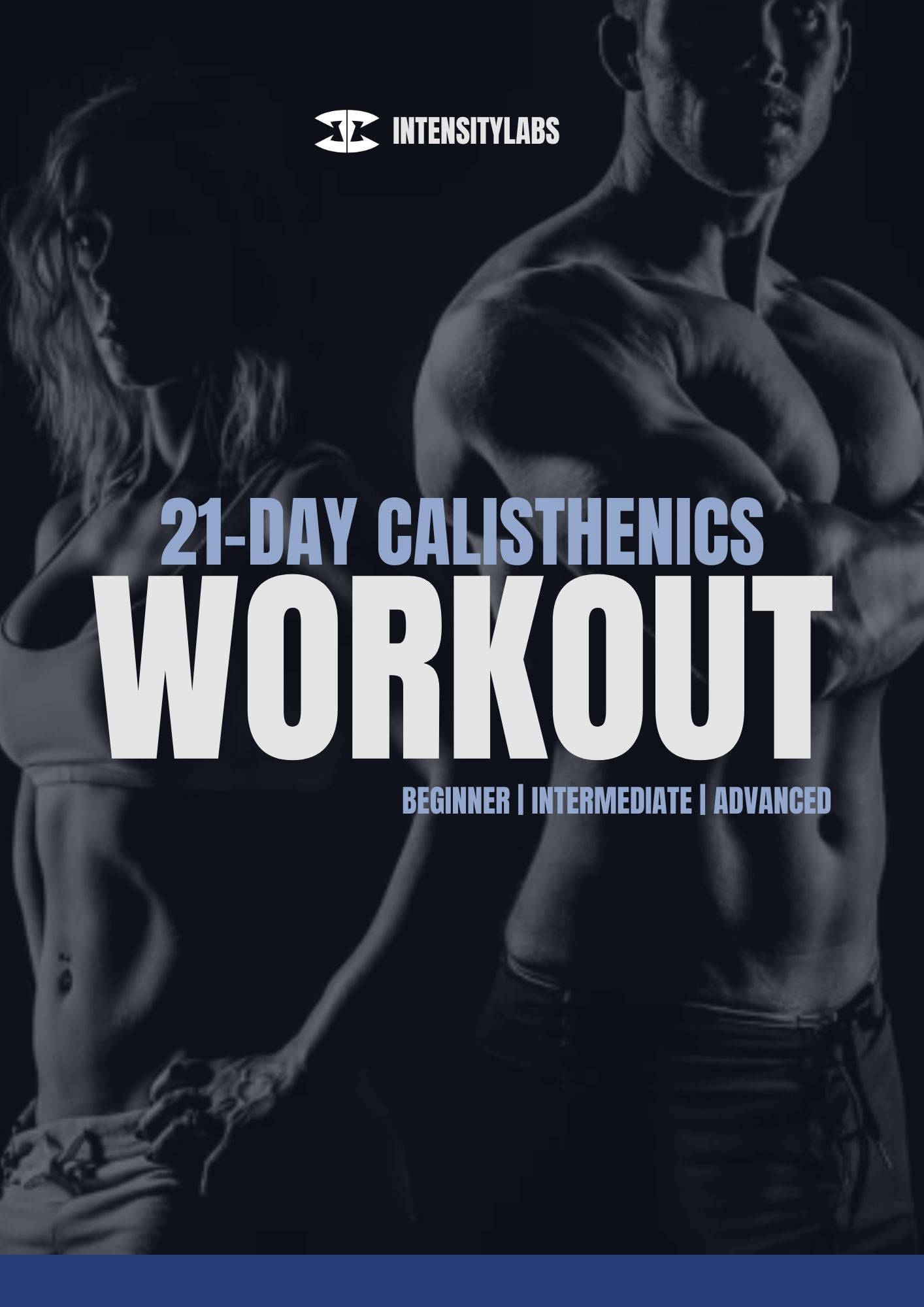 Calisthenics High Intensity Routine 21-Day Calisthenics Workout – Intensity Labs